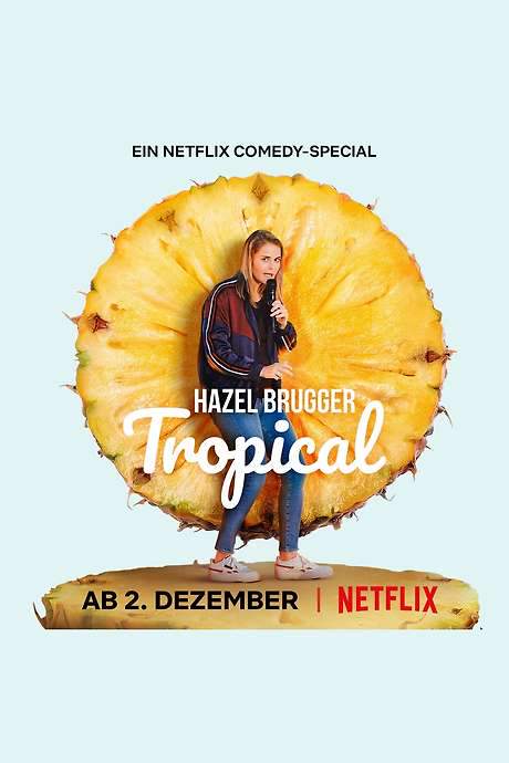 Hazel Brugger: Tropical